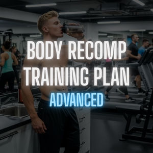 Male Body Recomposition - Advanced