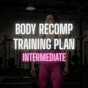 Female Body Recomposition - Intermediate